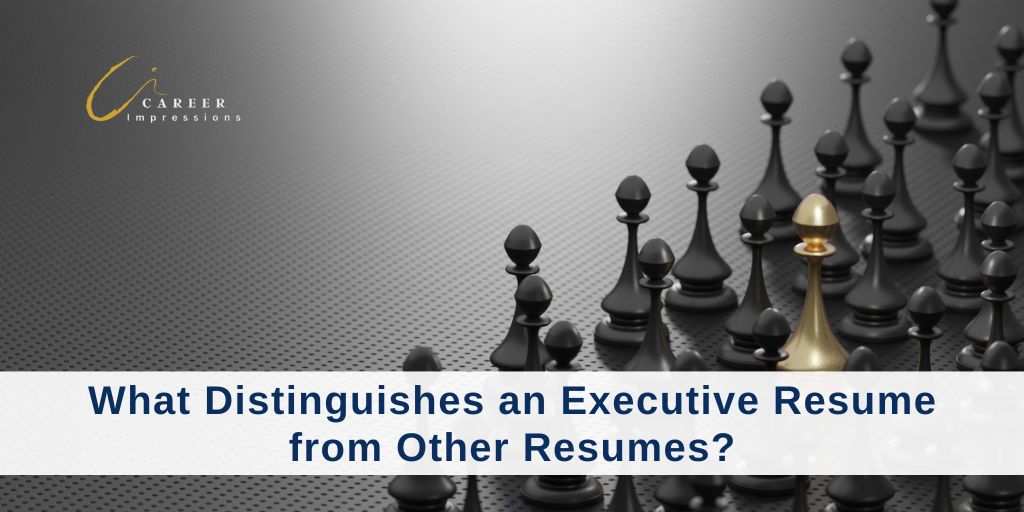 What Makes an Executive Resume Unique or Different?