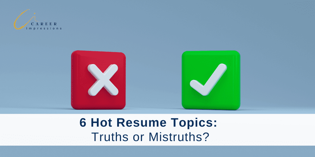 6 Hot Resume Topics ATS Resume Truths or and Mistruths