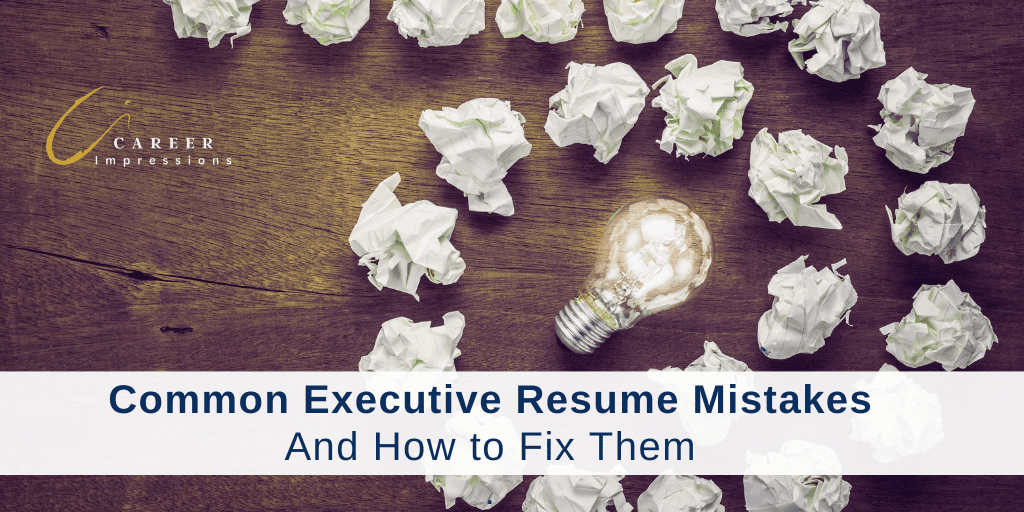 Common Executive Resume Mistakes 2025 Common Executive Resume Mistakes